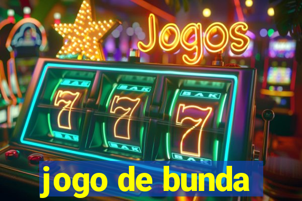 jogo de bunda